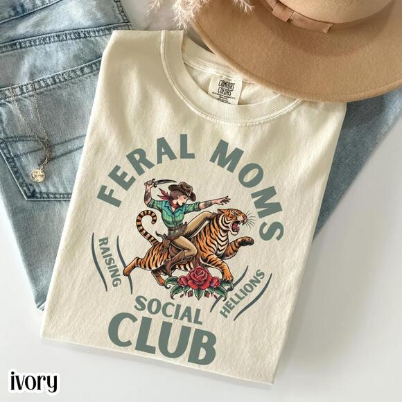 Other - Feral Moms Social Club Shirt Mom Life Mama Tee